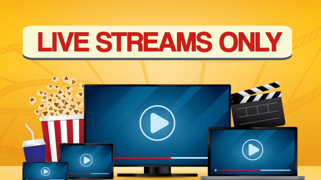 LIVE STREAMS ONLY