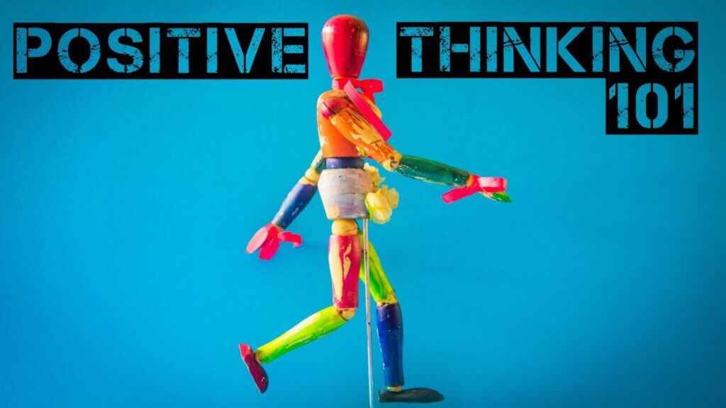 Positive Thinking 101 optimized